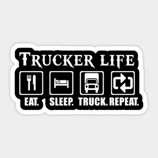 Trucker life eat sleep truck repeat Sticker